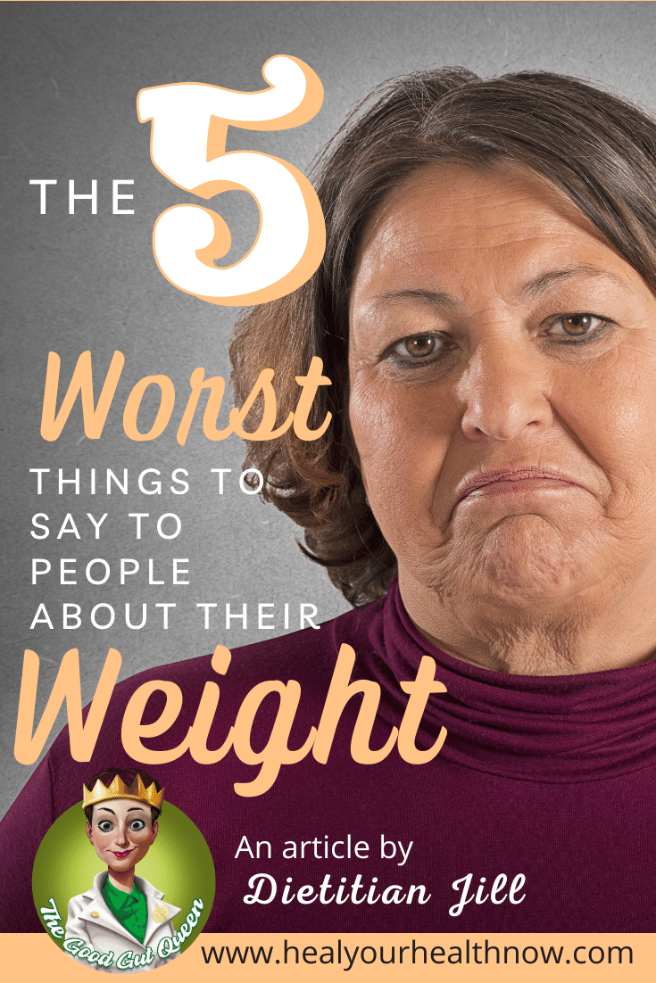 The 5 WORST Things to Say to People About their Weight