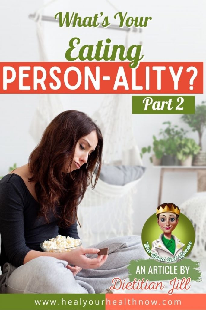 What’s Your Eating Person-ality? Part Two