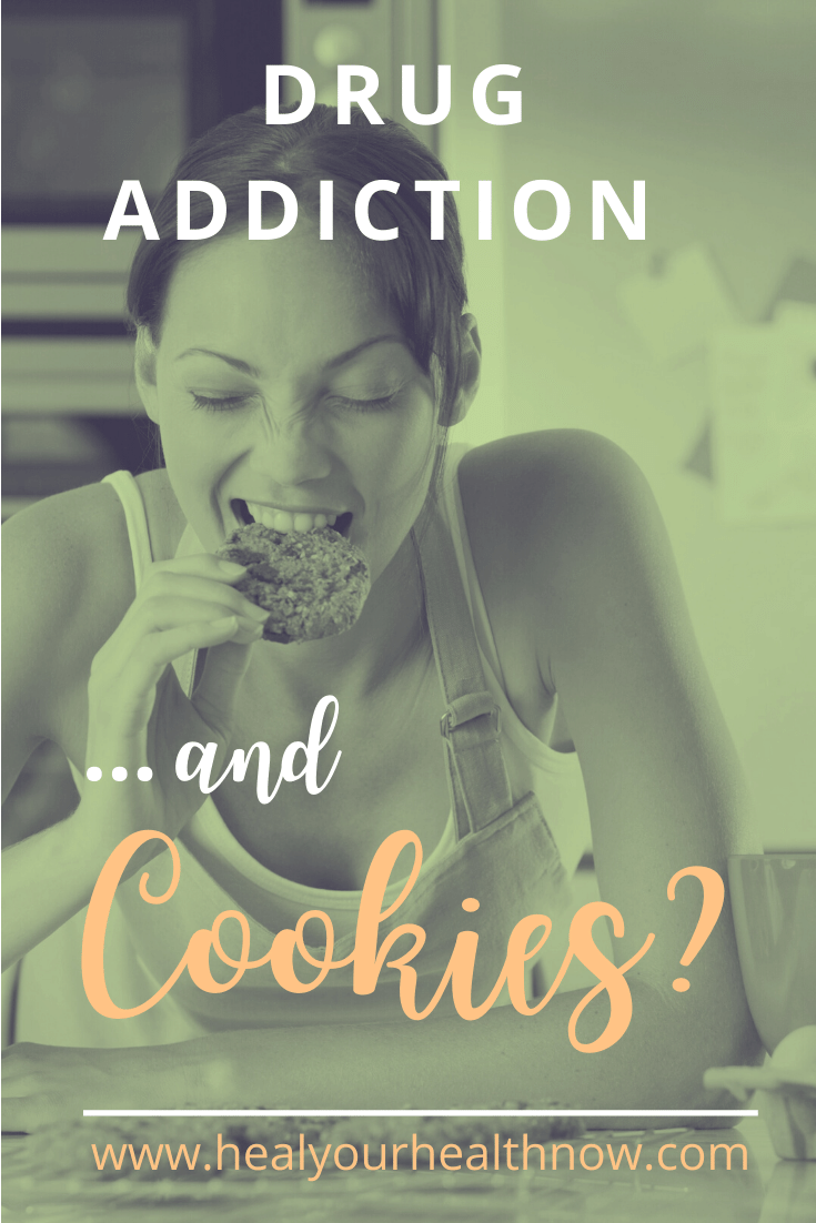 Drug Addiction ... and Cookies?