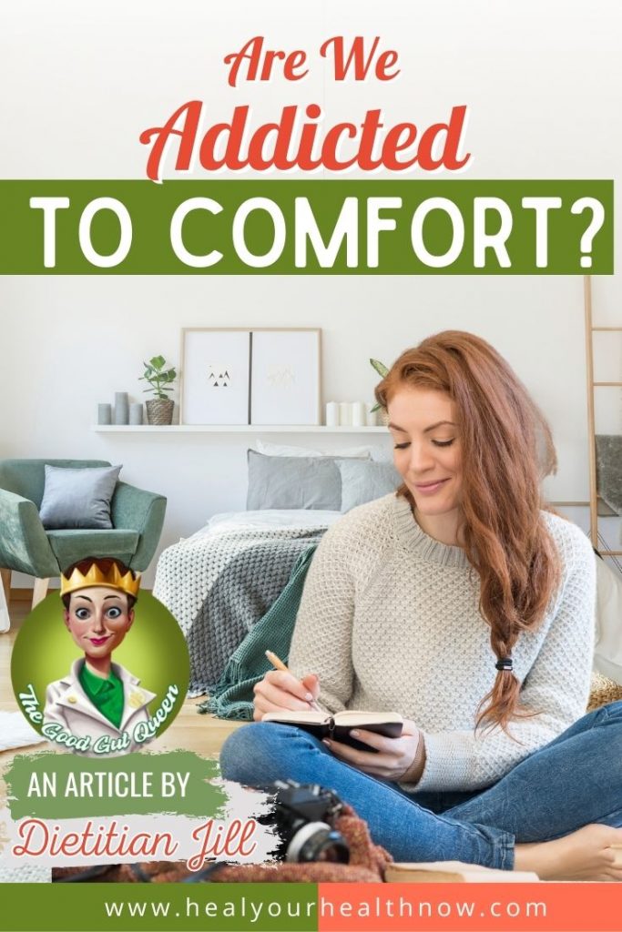 Are We Addicted to Comfort?