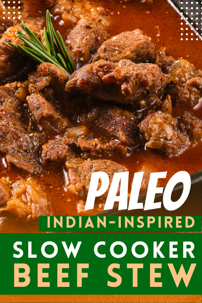 Paleo Indian-Inspired Slow Cooker Beef Stew